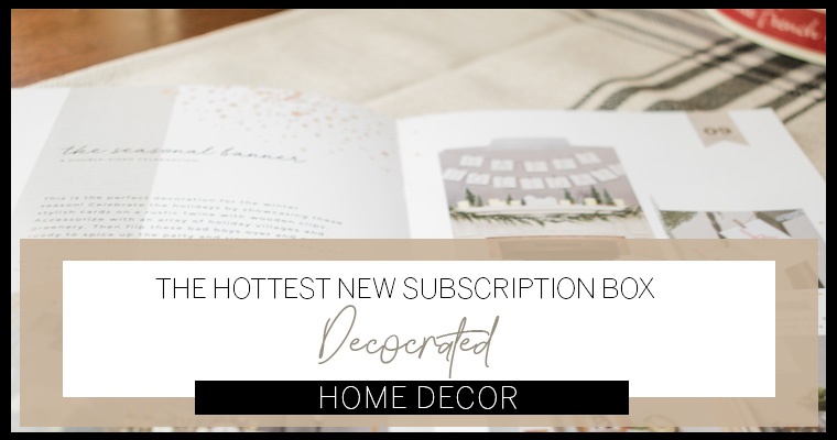 Why Decocrated Is The Hottest New Subscription Box On The Block