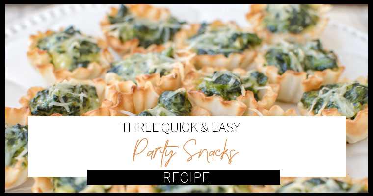 Last Minute Easy Party Snacks